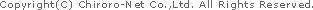 Copyright(C) Chiroro-Net Co.,Ltd. All Rights Reserved